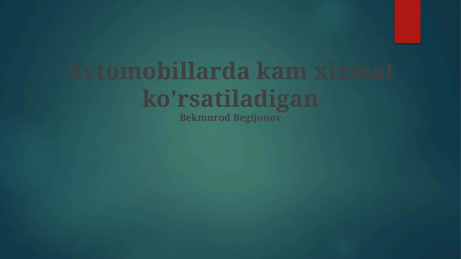 Avtomobillarda kam xizmat ko'rsatiladigan