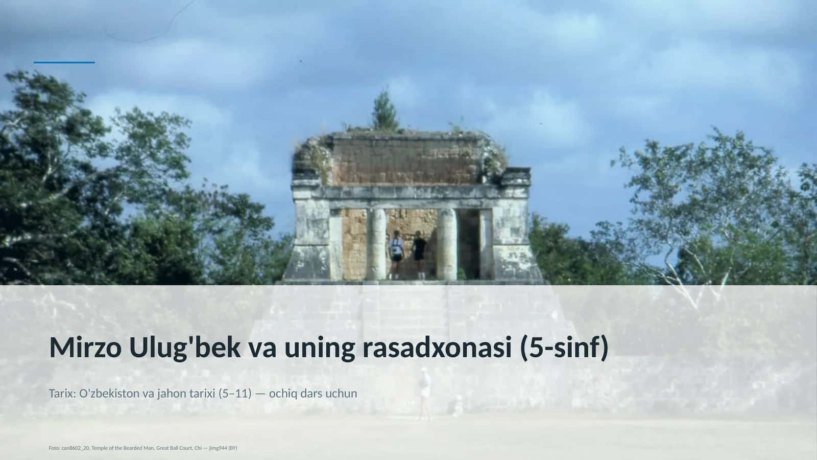 Mirzo Ulug'bek va uning rasadxonasi (5-sinf)