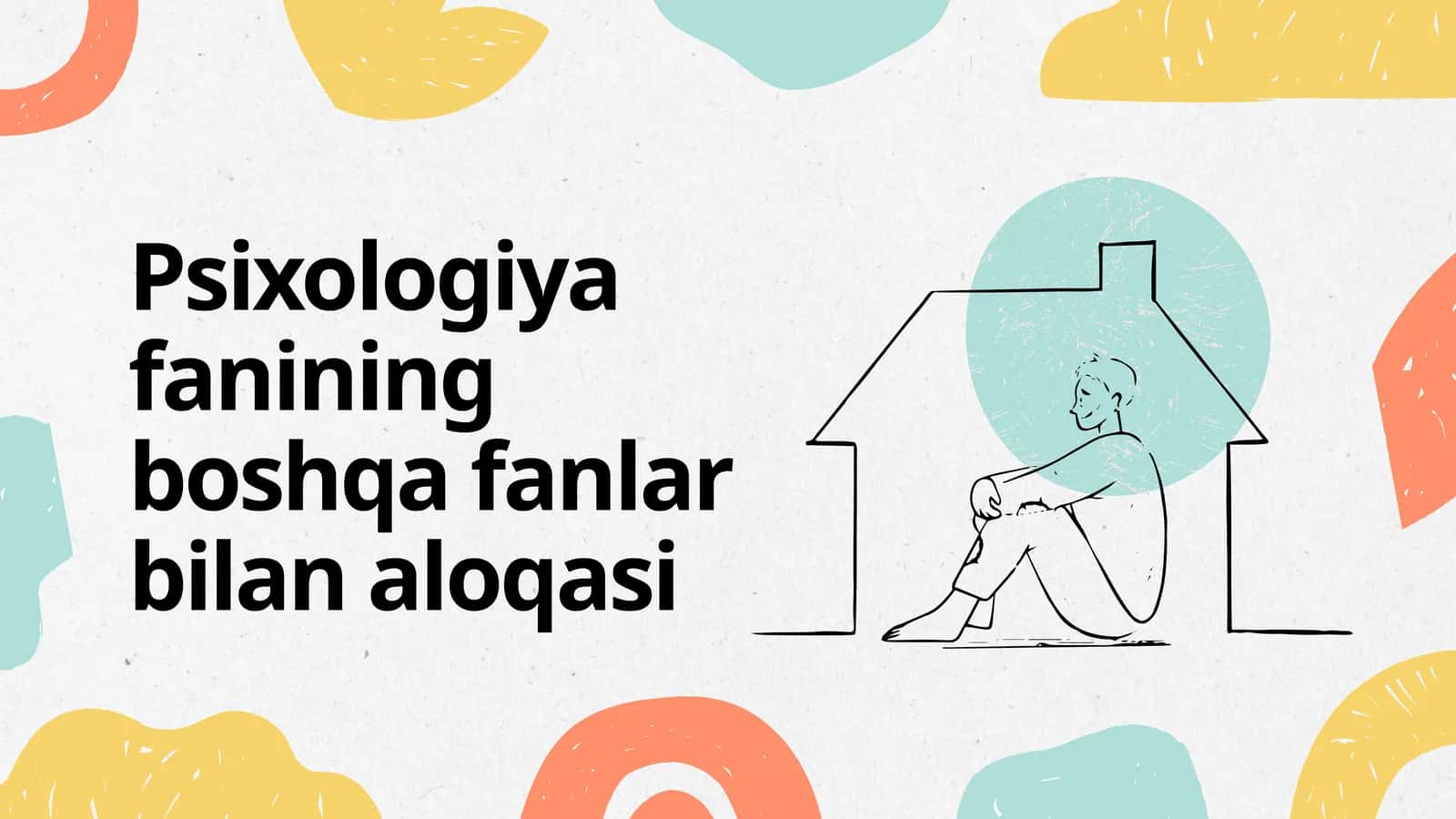 Psixologiya fanining boshqa fanlar bilan aloqasi