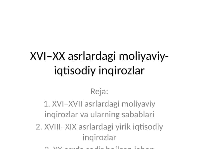 XVI–XX asrlardagi moliyaviy-iqtisodiy inqirozlar