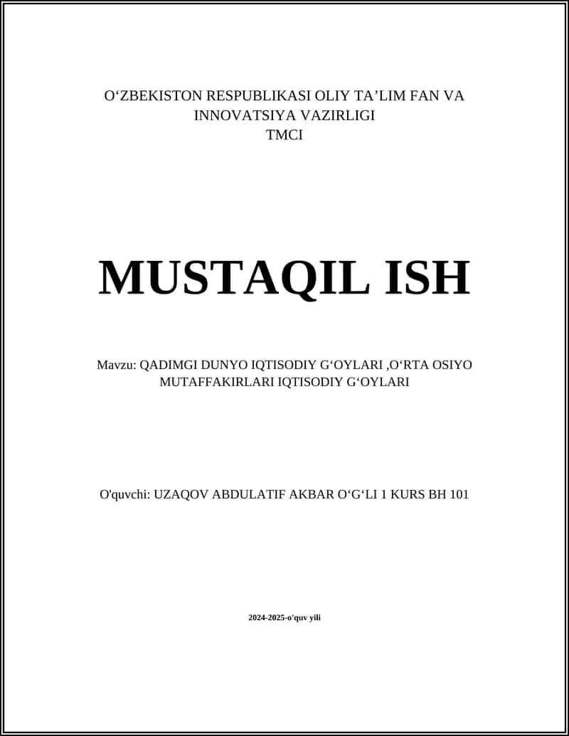 QADIMGI DUNYO IQTISODIY GʻOYLARI,OʻRTA OSIYO MUTAFFAKIRLARI IQTISODIY GʻOYLARI
