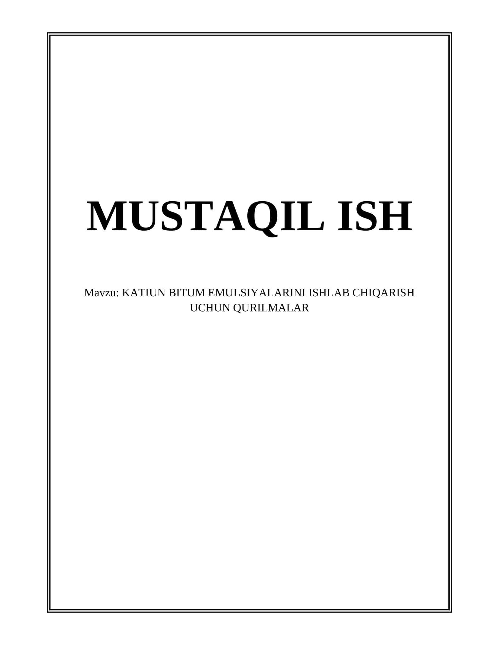 KATIUN BITUM EMULSIYALARINI ISHLAB CHIQARISH UCHUN QURILMALAR