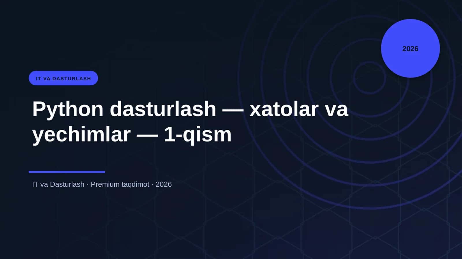 Python dasturlash — xatolar va yechimlar — 1-qism