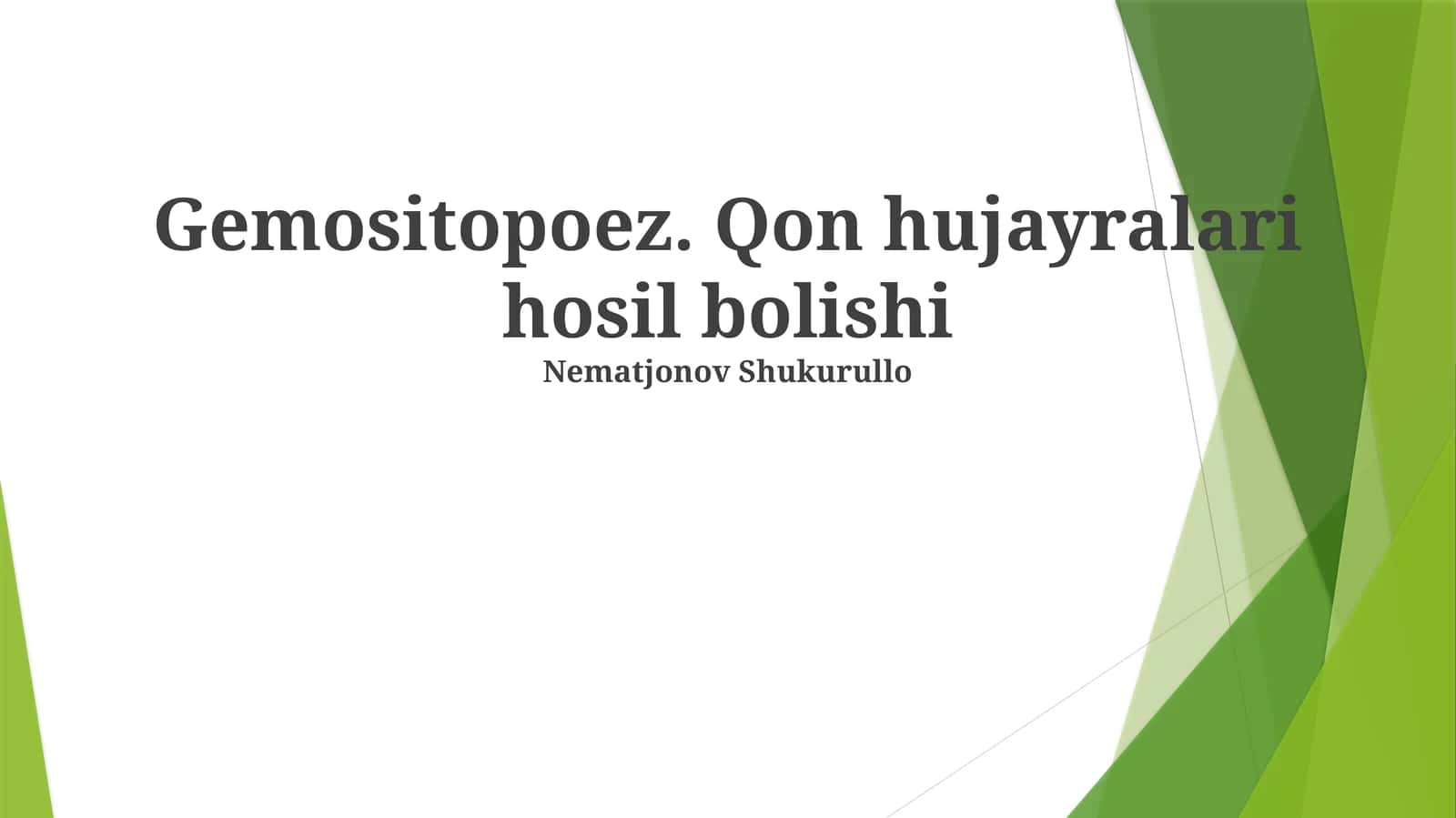 Gemositopoez. Qon hujayralari hosil bolishi