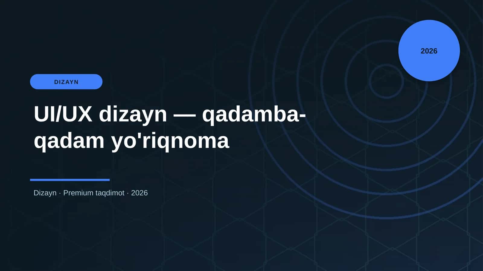 UI/UX dizayn — qadamba-qadam yo'riqnoma