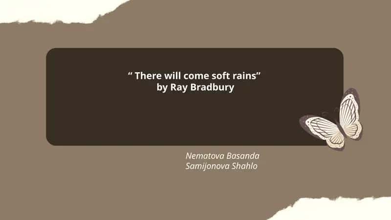 "There will come soft rains" by Ray Bradbury