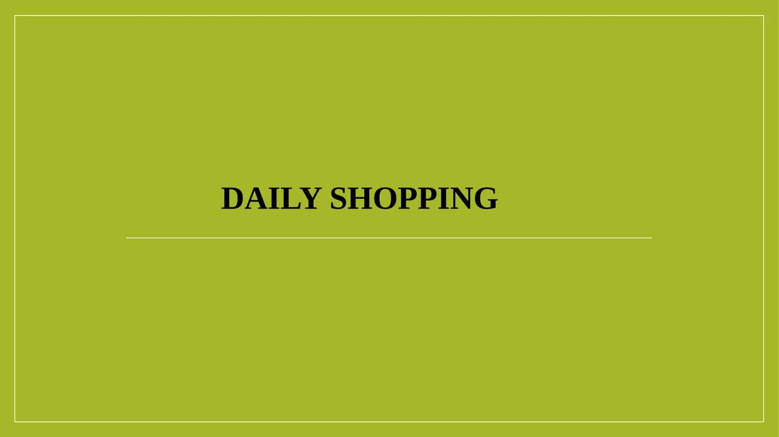 Daily Shopping