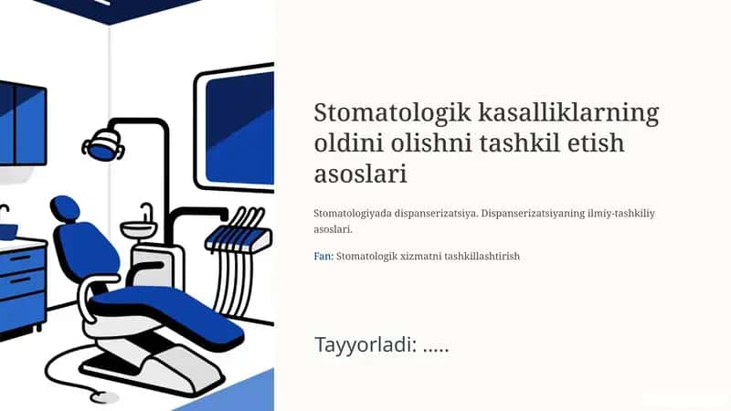 Stomatologik kasalliklarning oldini olishni tashkil etish asoslari