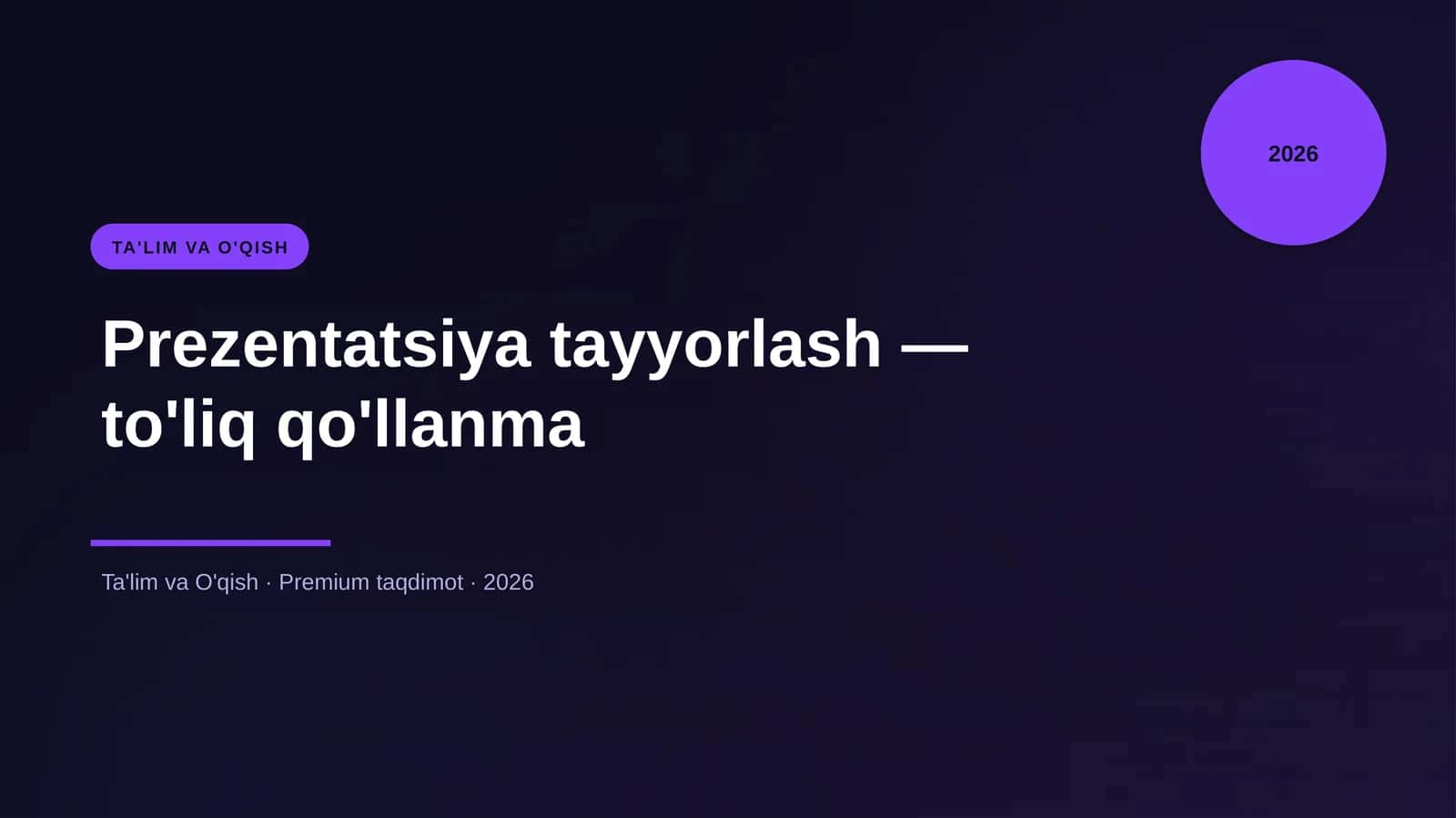 Prezentatsiya tayyorlash — to'liq qo'llanma
