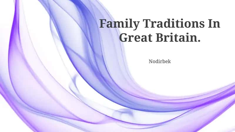 Family Traditions In Great Britain