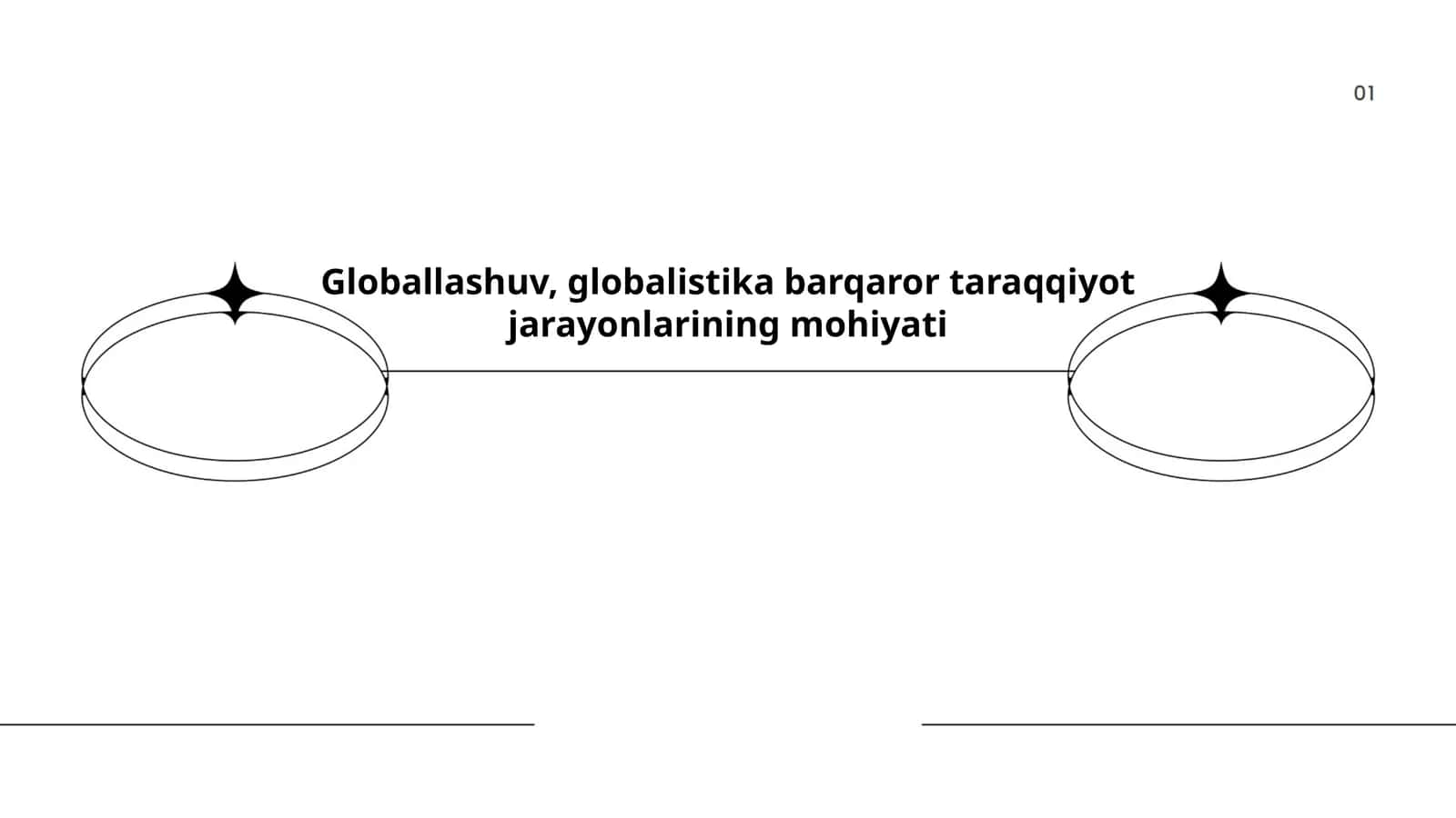 Globallashuv, globalistika barqaror taraqqiyot jarayonlarining mohiyati