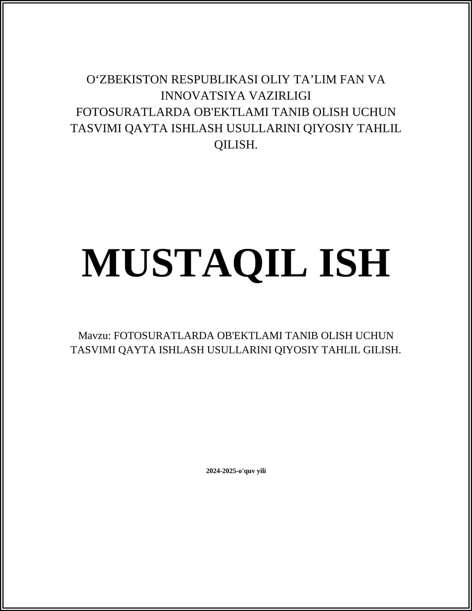 FOTOSURATLARDA OB'EKTLAMI TANIB OLISH UCHUN TASVIMI QAYTA ISHLASH USULLARINI QIYOSIY TAHLIL GILISH