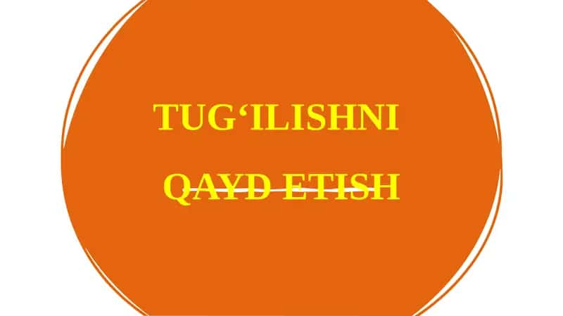 Tug‘ilishni  qayd  etish