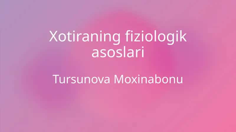 Xotiraning fiziologik asoslari