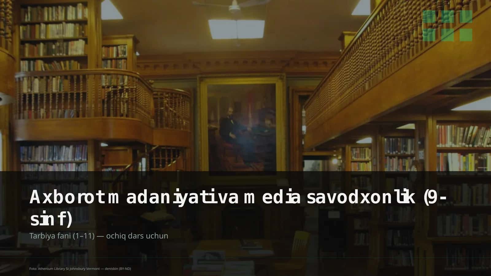 Axborot madaniyati va media savodxonlik (9-sinf)