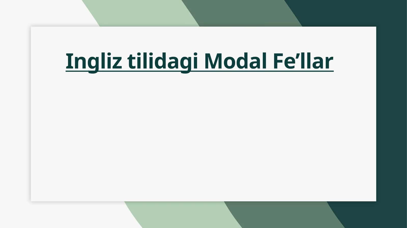 Ingliz tilidagi Modal Fe’llar