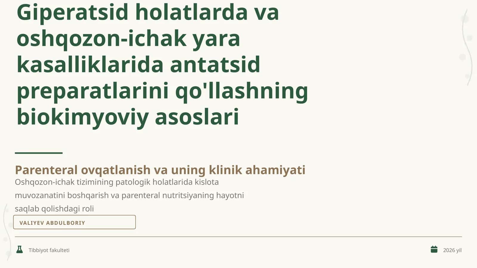 Giperatsid holatlarda va oshqozon-ichak yara kasalliklarida antatsid preparatlarini qo'llashning biokimyoviy asoslari