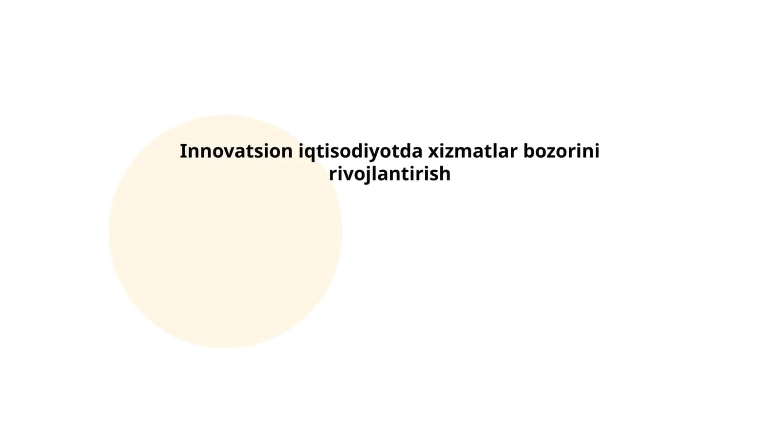 Innovatsion iqtisodiyotda xizmatlar bozorini rivojlantirish