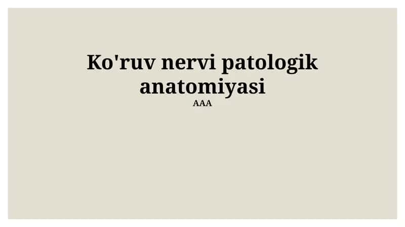 Ko'ruv nervi patologik anatomiyasi