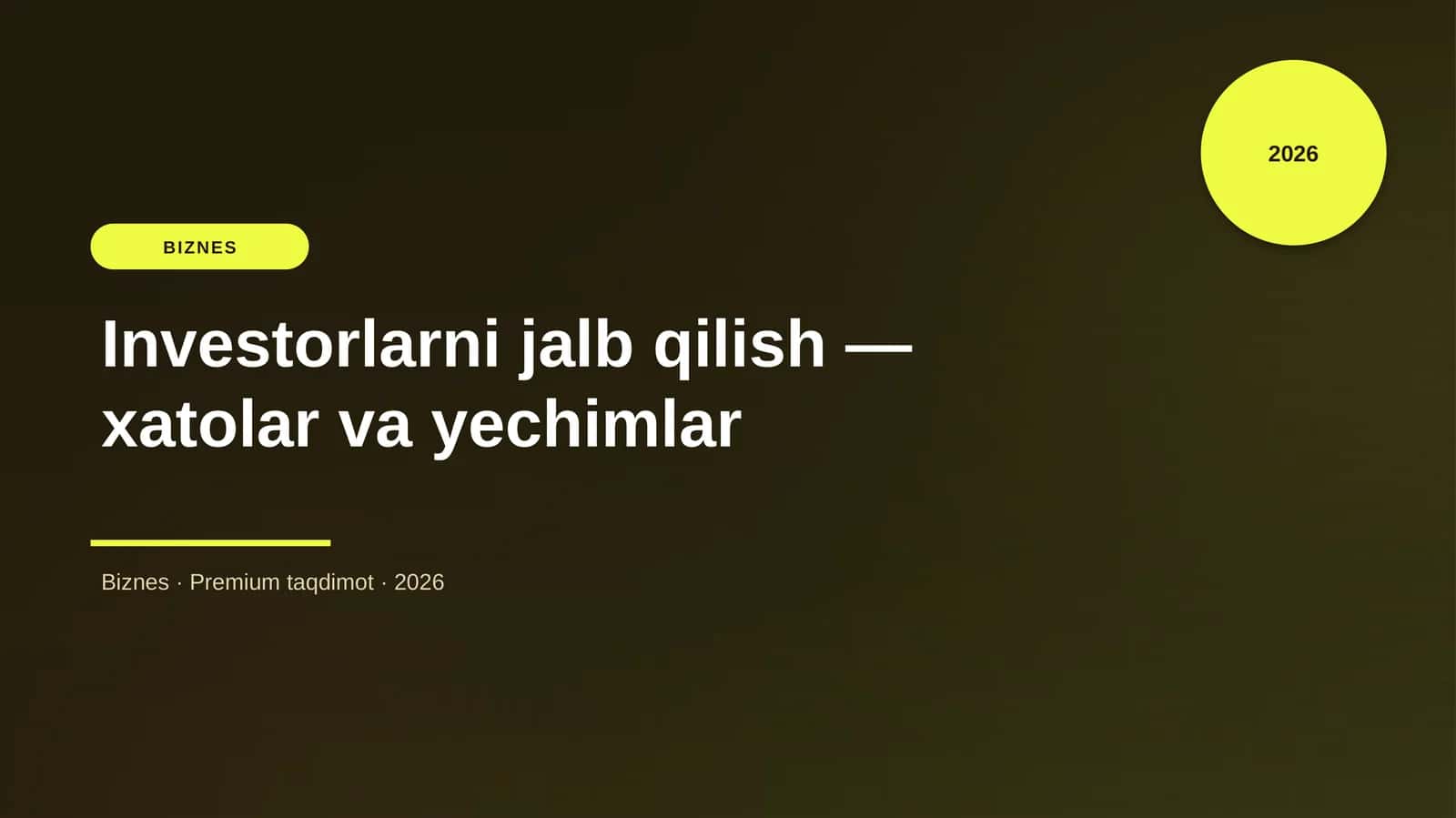 Investorlarni jalb qilish — xatolar va yechimlar
