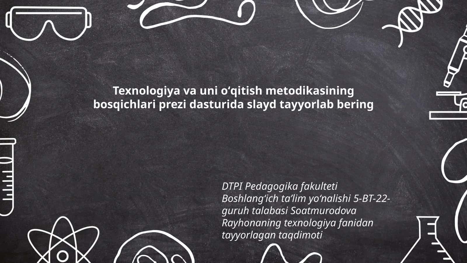 Texnologiya va uni oʻqitish metodikasi