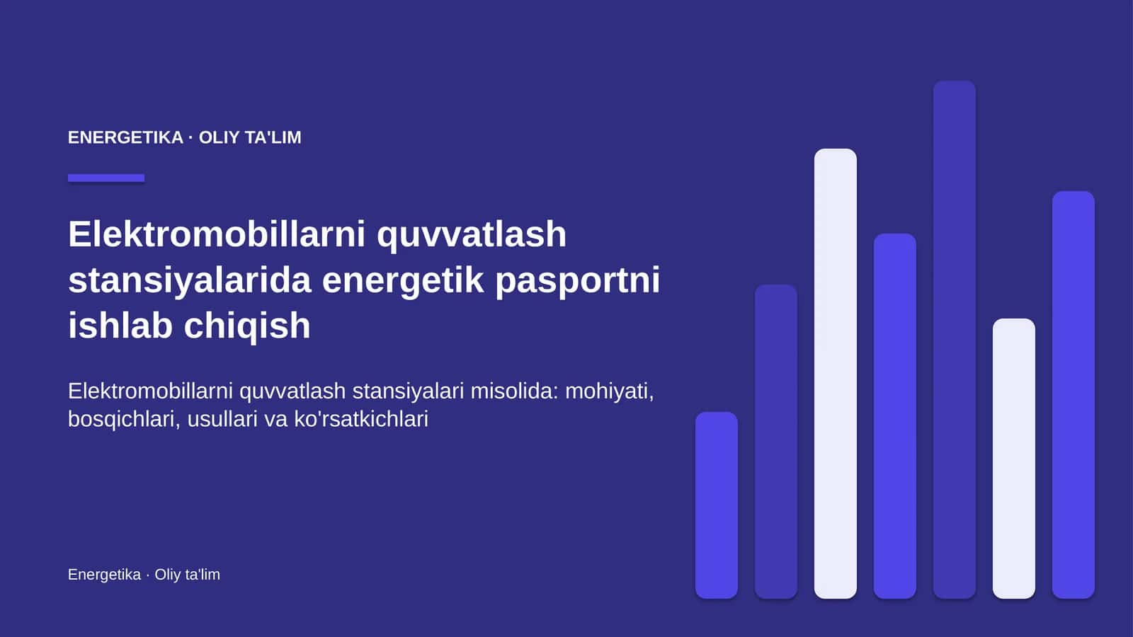 Elektromobillarni quvvatlash stansiyalarida energetik pasportni ishlab chiqish