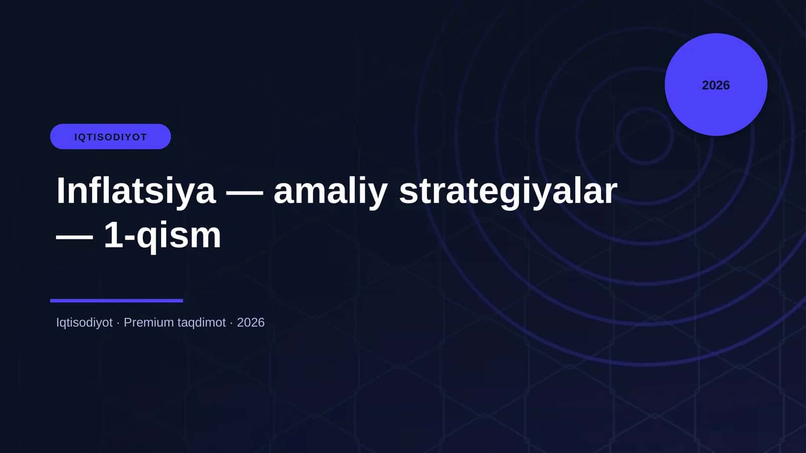 Inflatsiya — amaliy strategiyalar — 1-qism