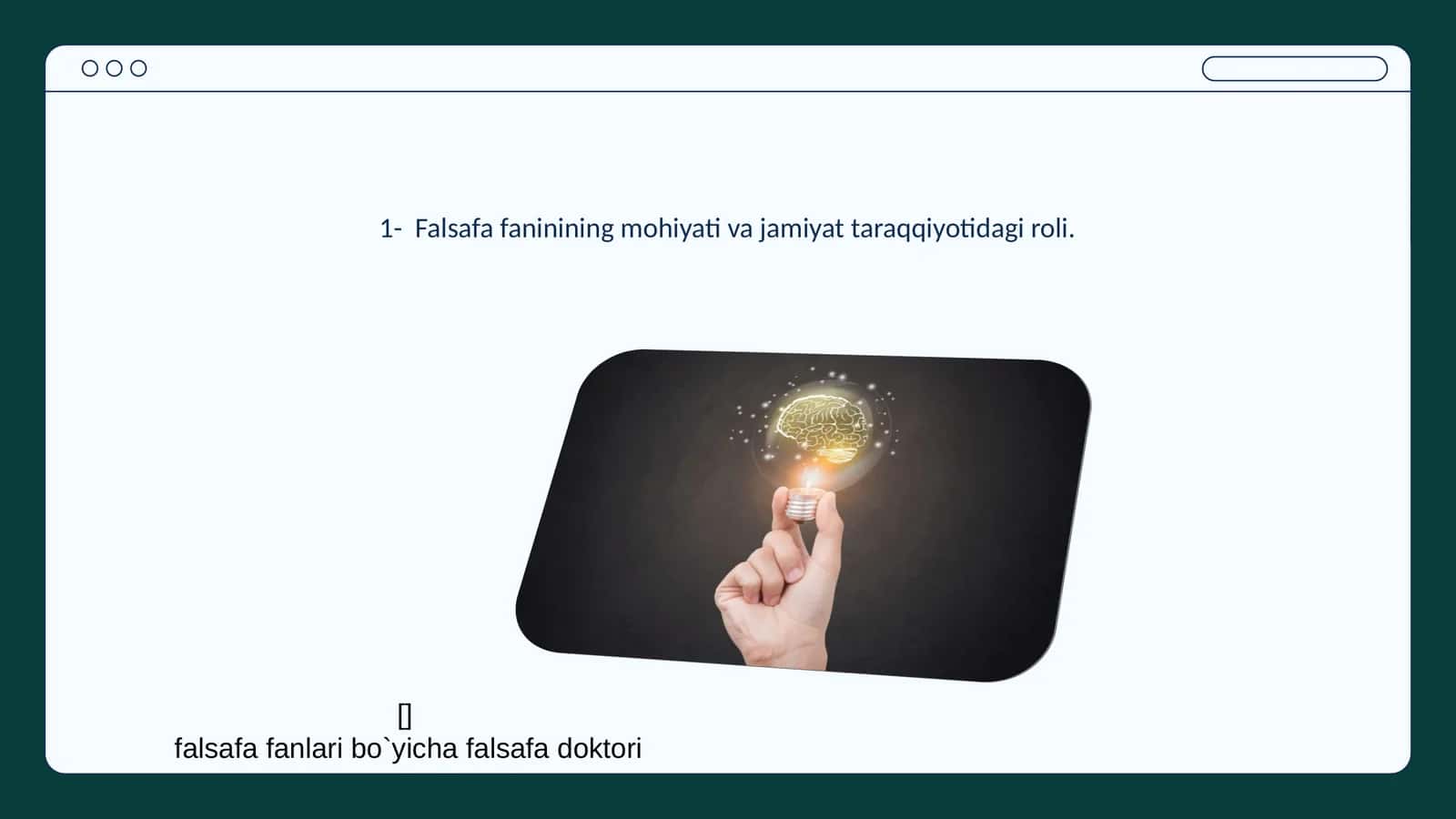 Falsafa faninining mohiyati va jamiyat taraqqiyotidagi roli