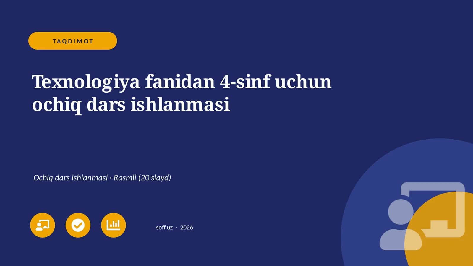 Texnologiya fanidan 4-sinf uchun ochiq dars ishlanmasi