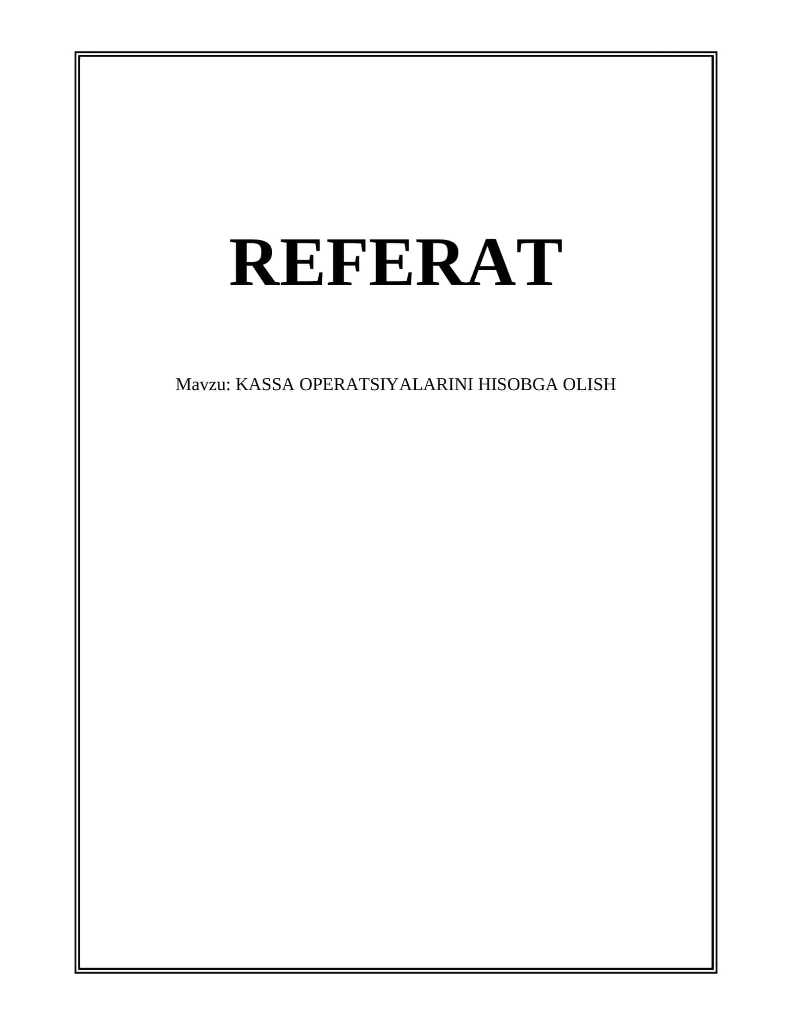 KASSA OPERATSIYALARINI HISOBGA OLISH