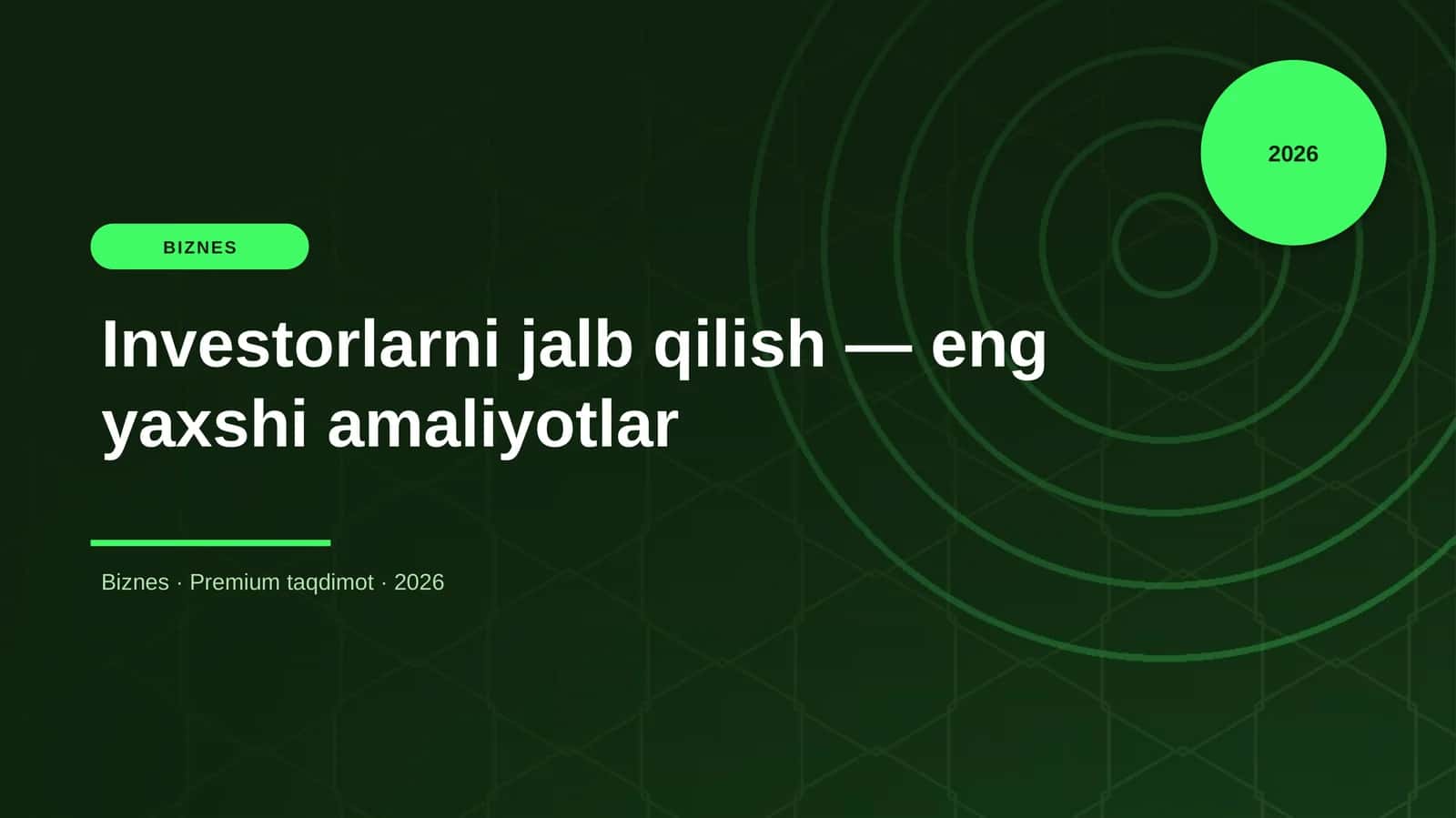 Investorlarni jalb qilish — eng yaxshi amaliyotlar