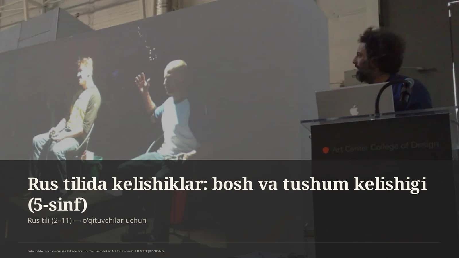 Rus tilida kelishiklar: bosh va tushum kelishigi (5-sinf)