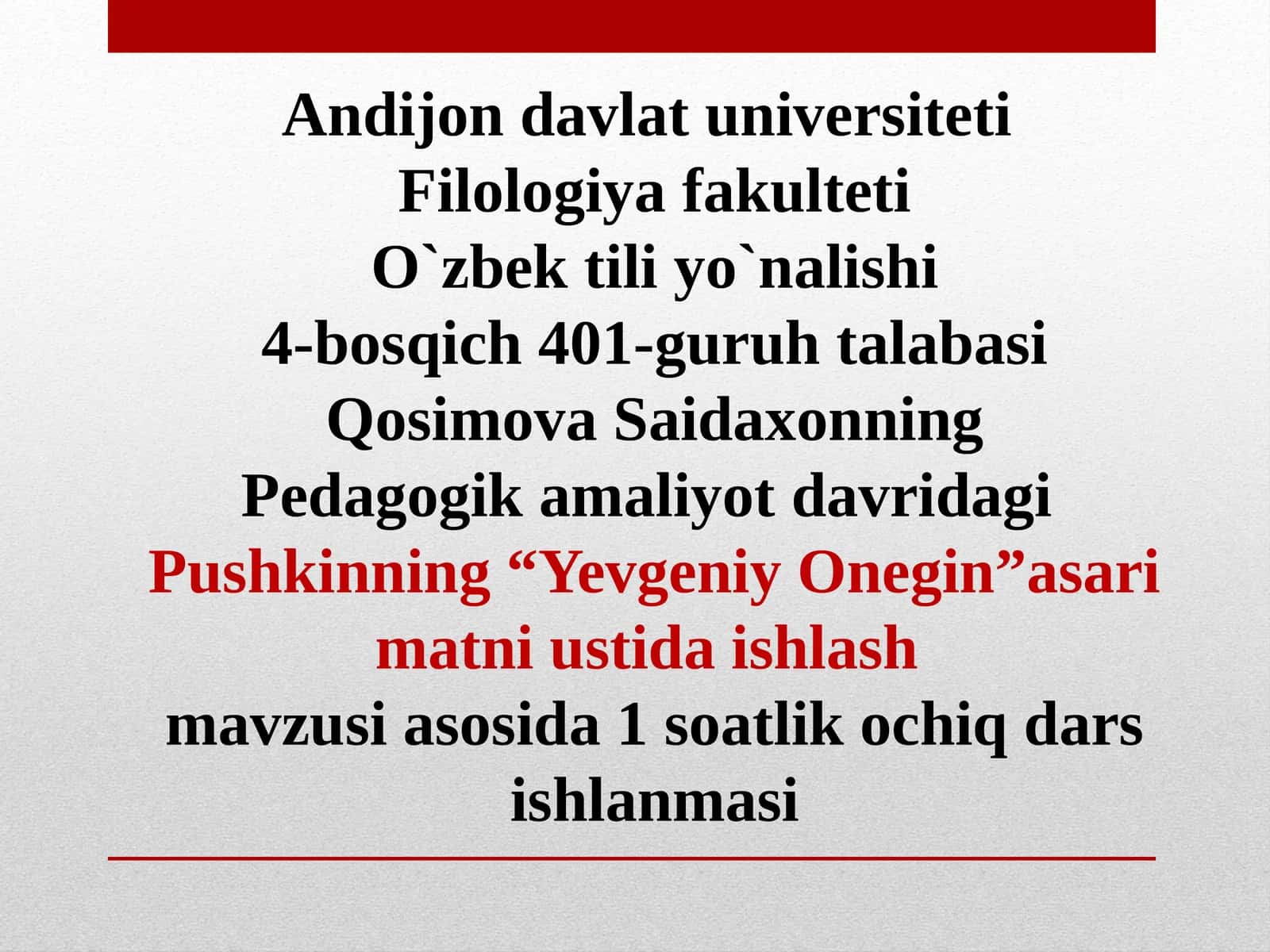 Pushkinning “Yevgeniy Onegin”asari matni ustida ishlash