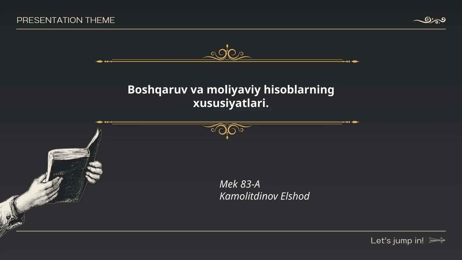 Boshqaruv va moliyaviy hisoblarning xususiyatlari