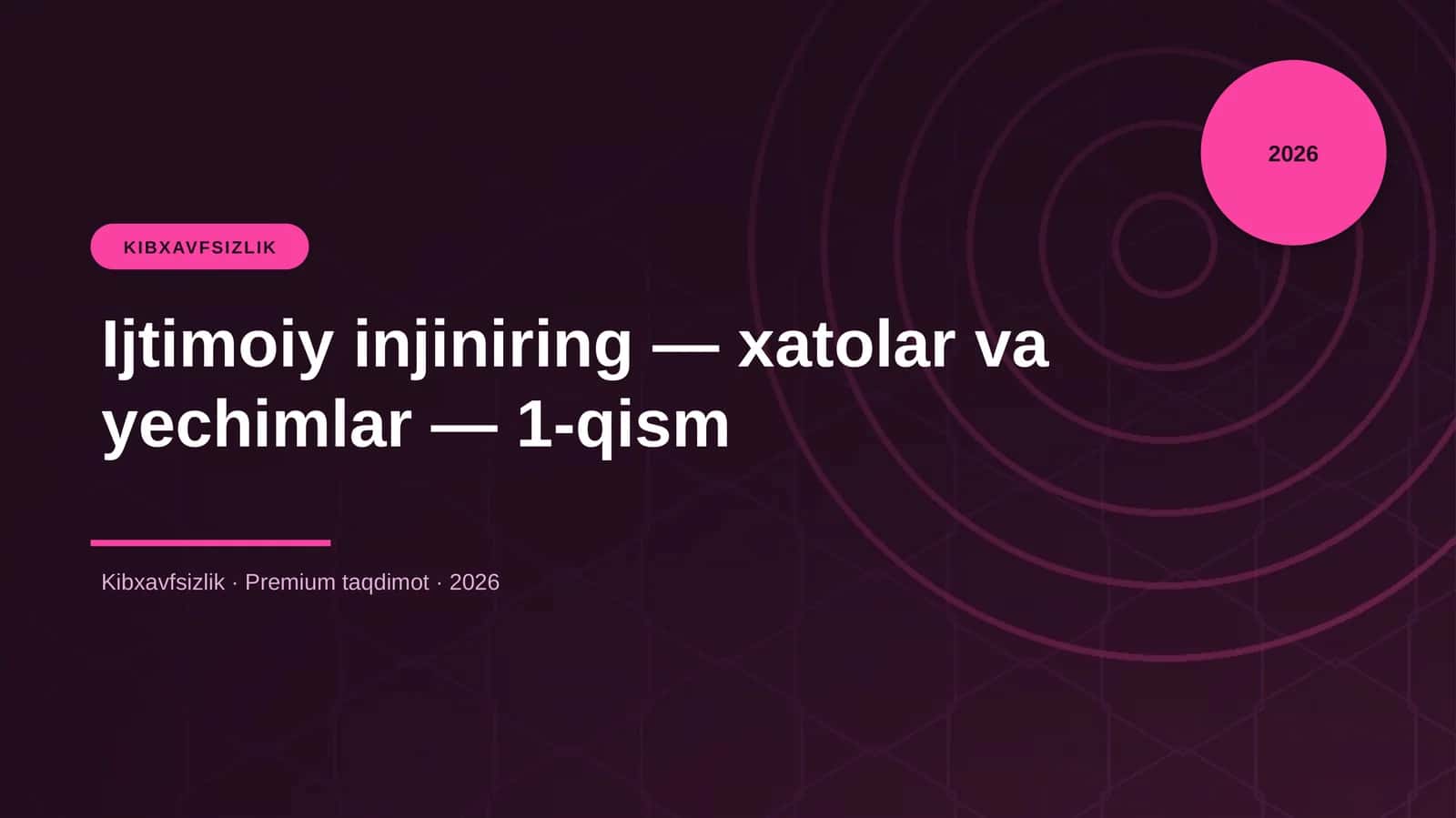 Ijtimoiy injiniring — xatolar va yechimlar — 1-qism