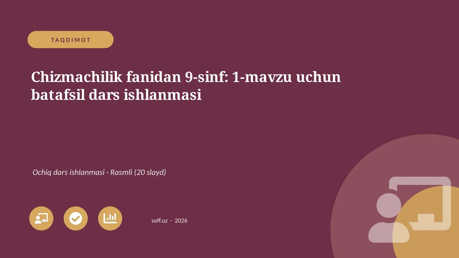 Chizmachilik fanidan 9-sinf: 1-mavzu uchun batafsil dars ishlanmasi