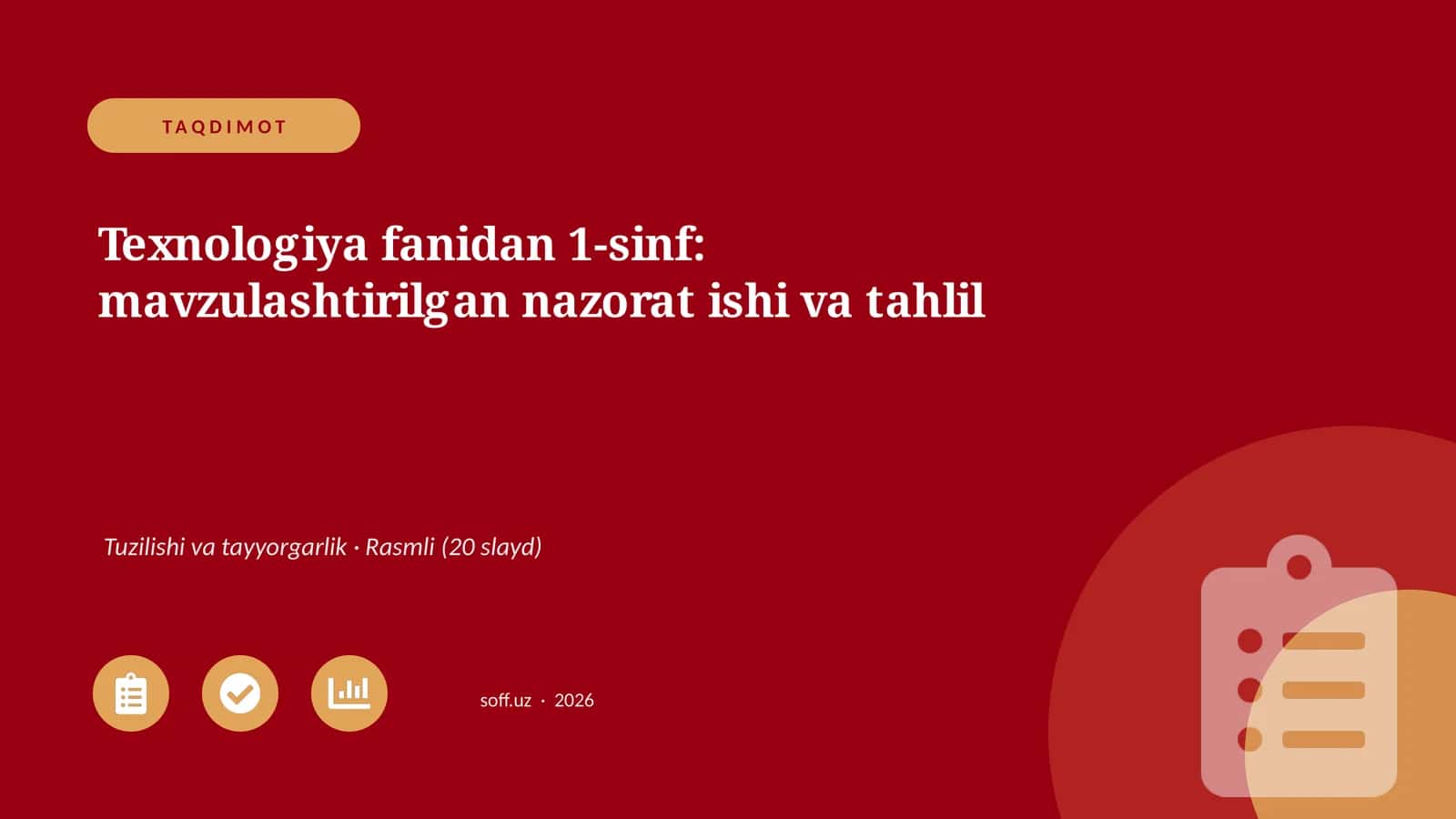Texnologiya fanidan 1-sinf: mavzulashtirilgan nazorat ishi va tahlil