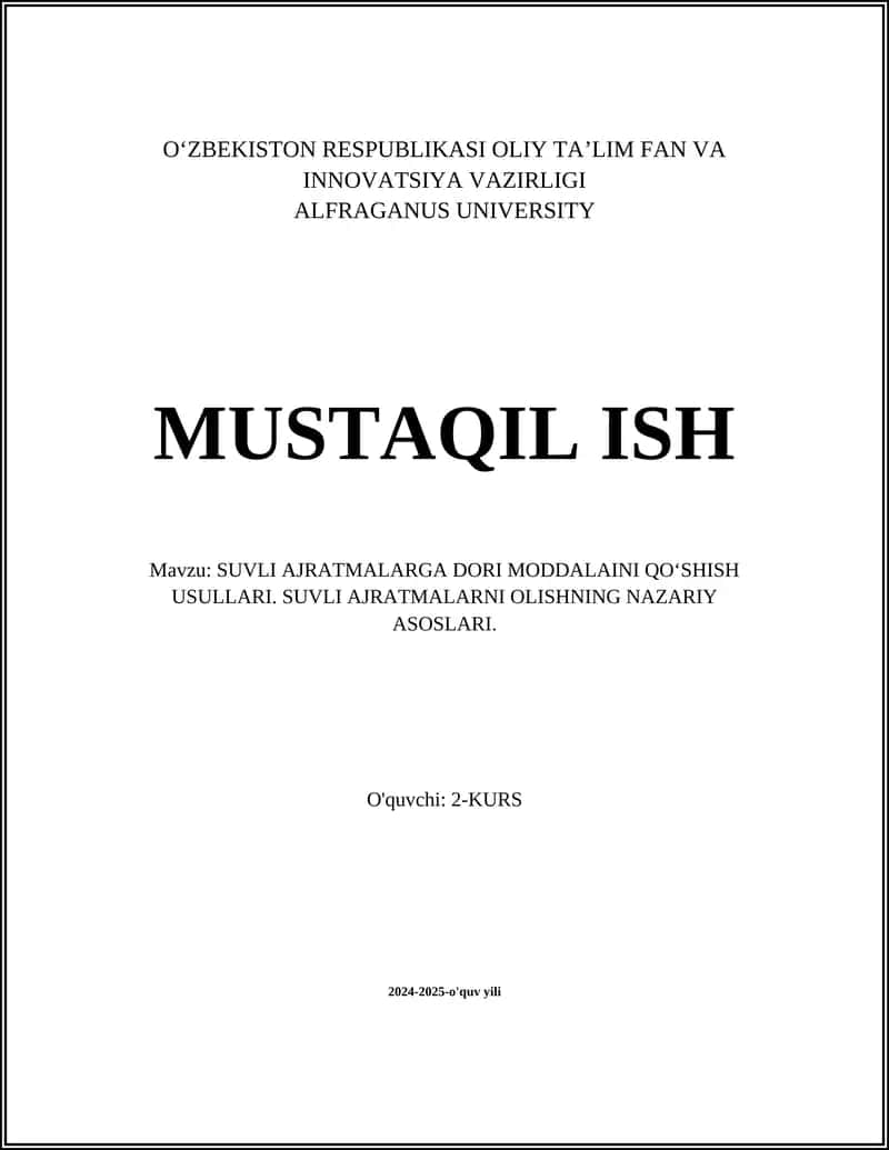 SUVLI AJRATMALARGA DORI MODDALAINI QO‘SHISH USULLARI. SUVLI AJRATMALARNI OLISHNING NAZARIY ASOSLARI.