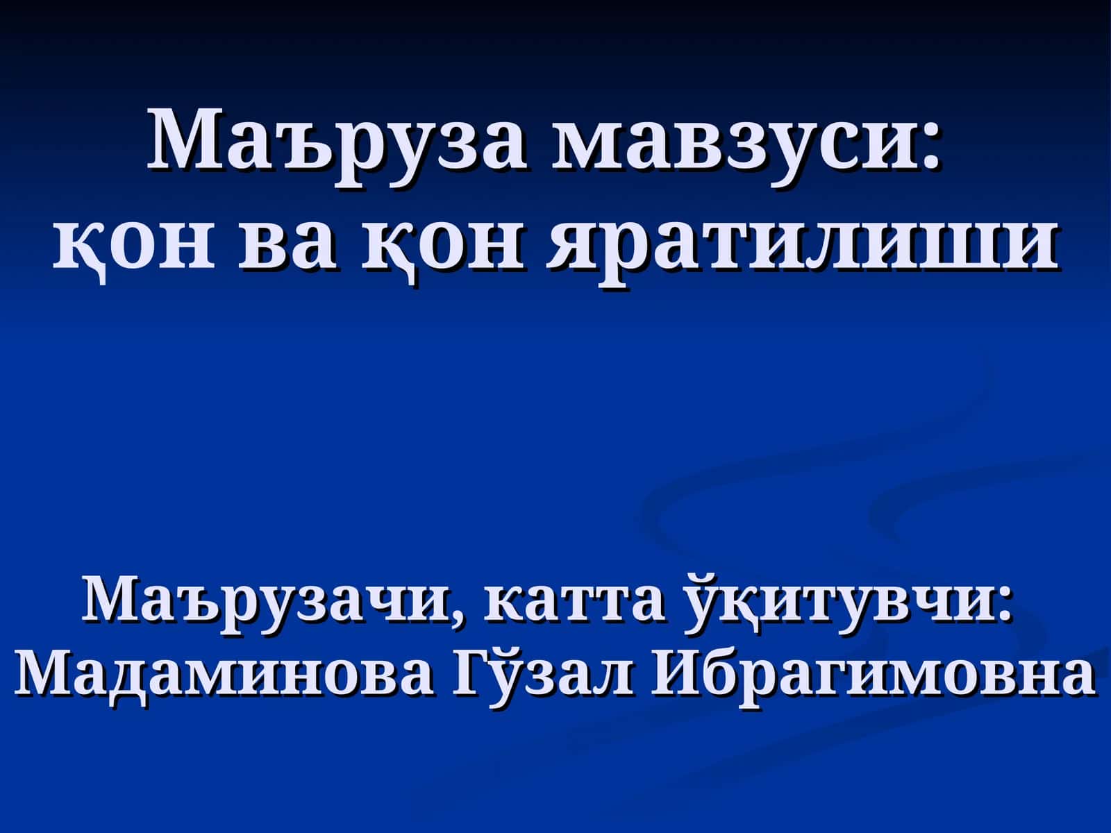 Qon va qon yaratilishi