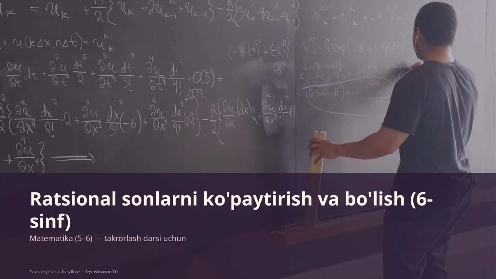 Ratsional sonlarni ko'paytirish va bo'lish (6-sinf)