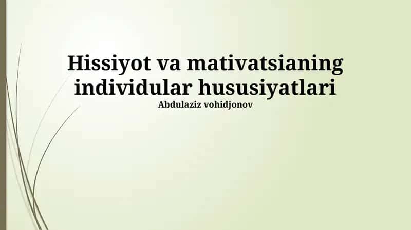 Hissiyot va Mativatsianing Individular Hususiyatlari