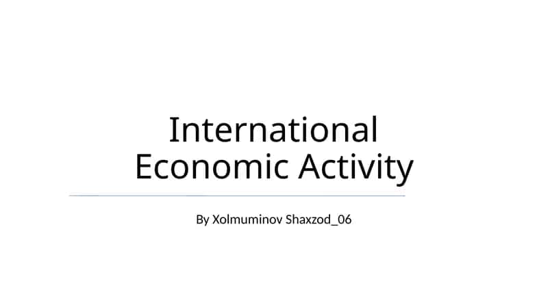 International Economic Activity