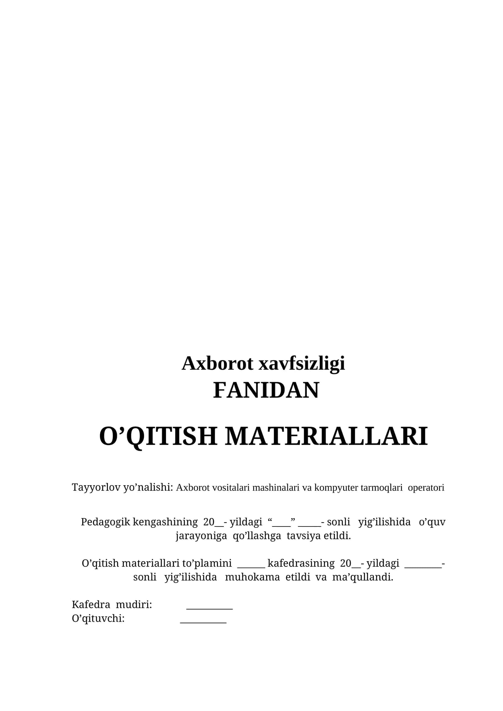 Axborot xavfsizligi  FANIDAN   O’QITISH MATERIALLARI