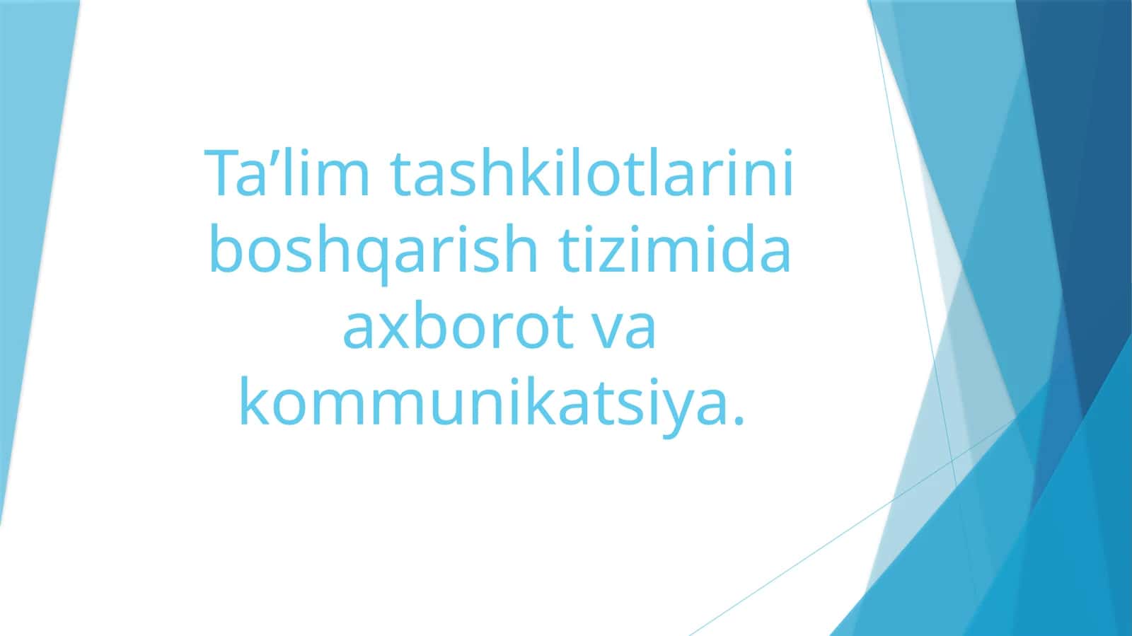 kommunikatsiyaning ta’lim boshqaruvi tizimi
