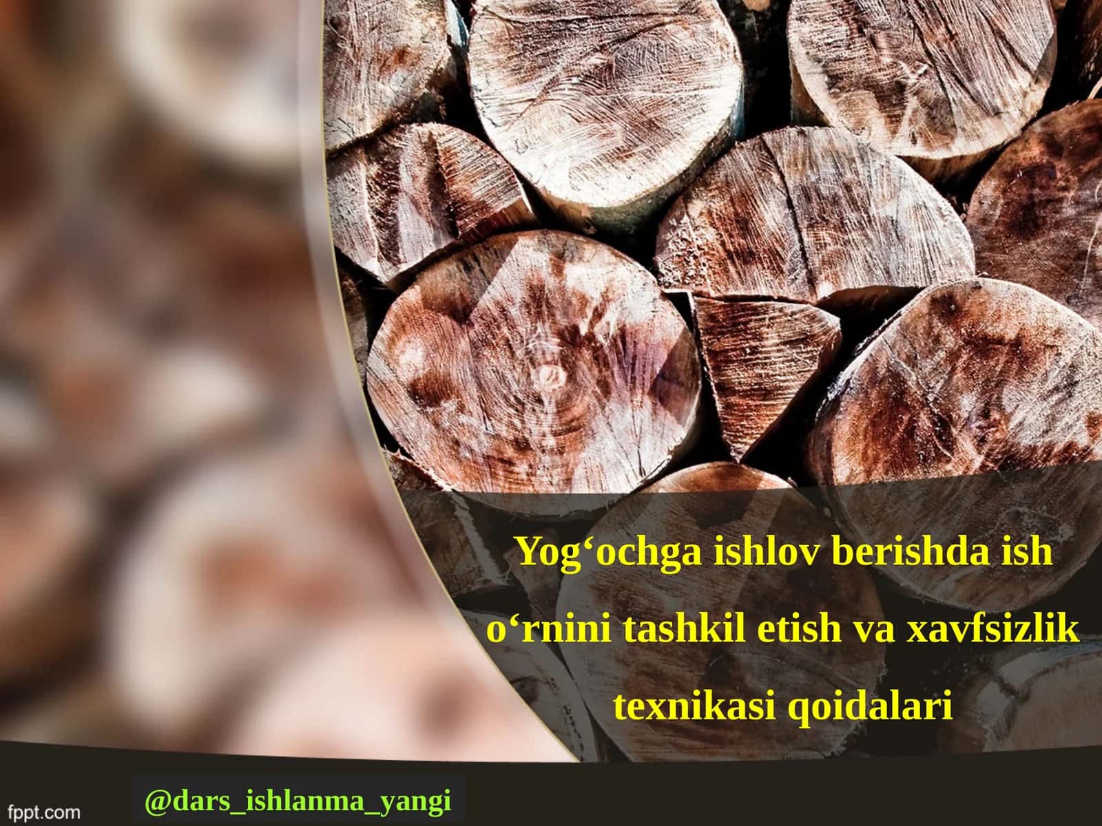 Yog‘ochga ishlov berishda ish o‘rnini tashkil etish va xavfsizlik texnikasi qoidalari