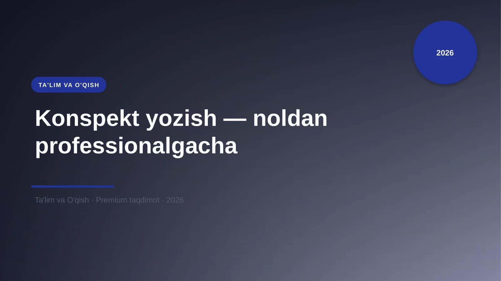Konspekt yozish — noldan professionalgacha