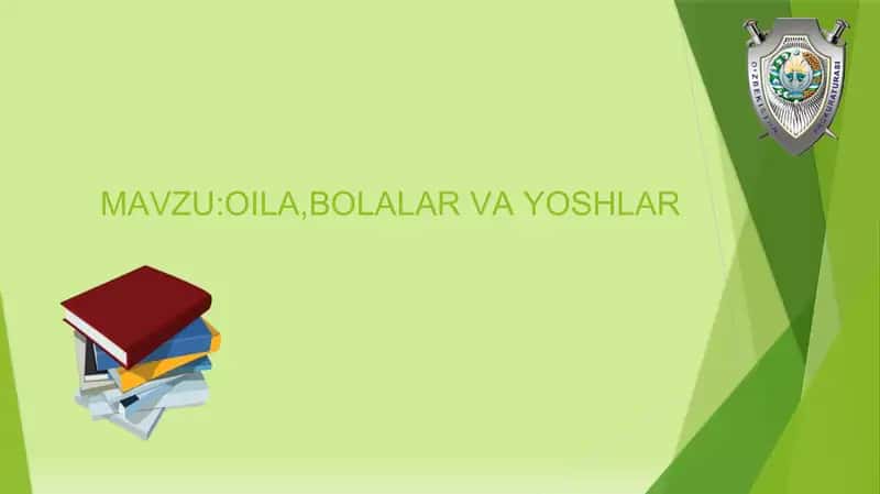OILA, BOLALAR VA YOSHLAR