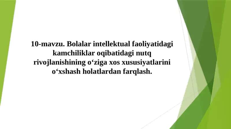 Bolalar intellektual faoliyatidagi kamchiliklar oqibatidagi nutq rivojlanishining o‘ziga xos xususiyatlarini o‘xshash holatlardan farqlash