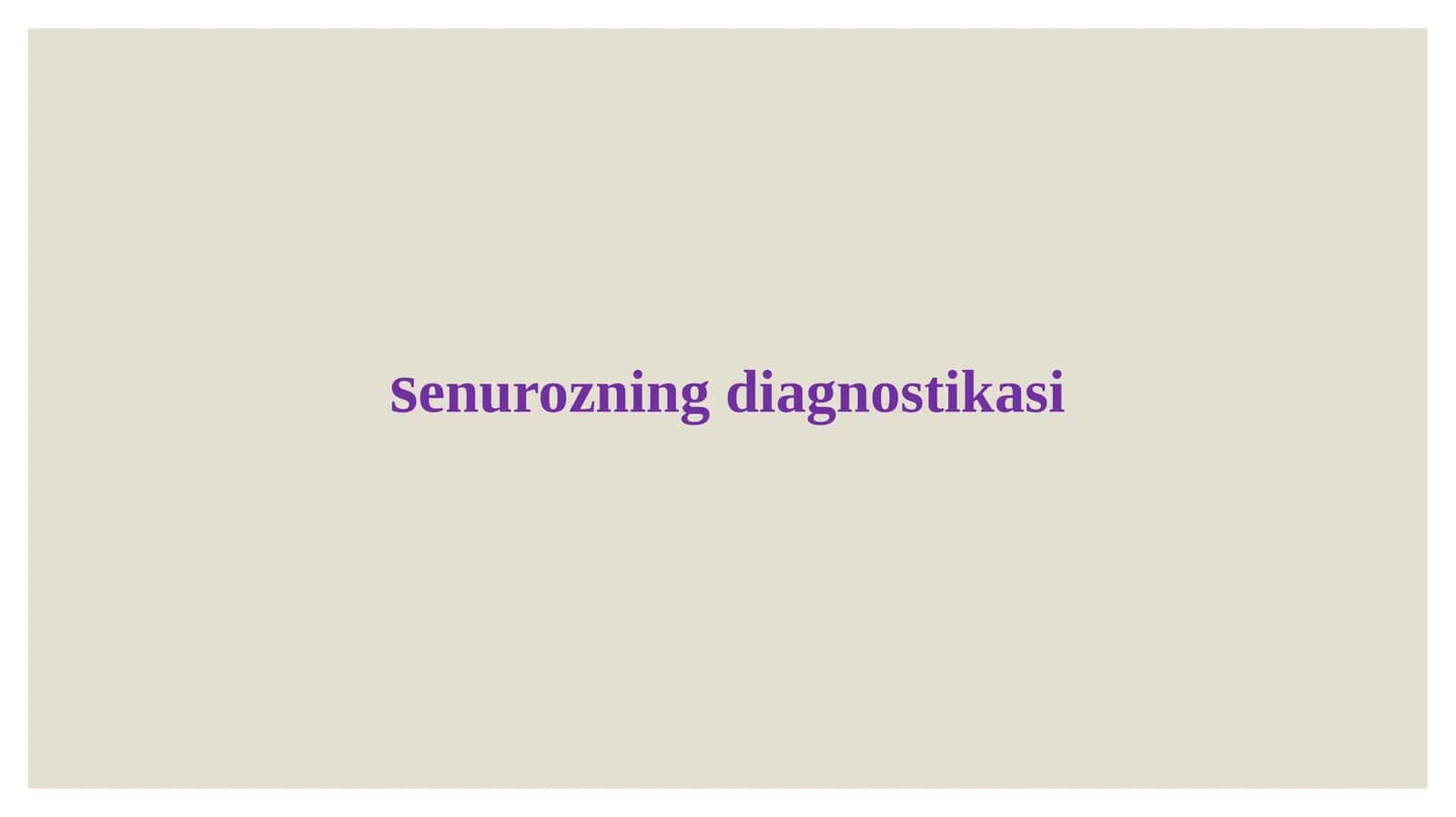 senurozning diagnostikasi