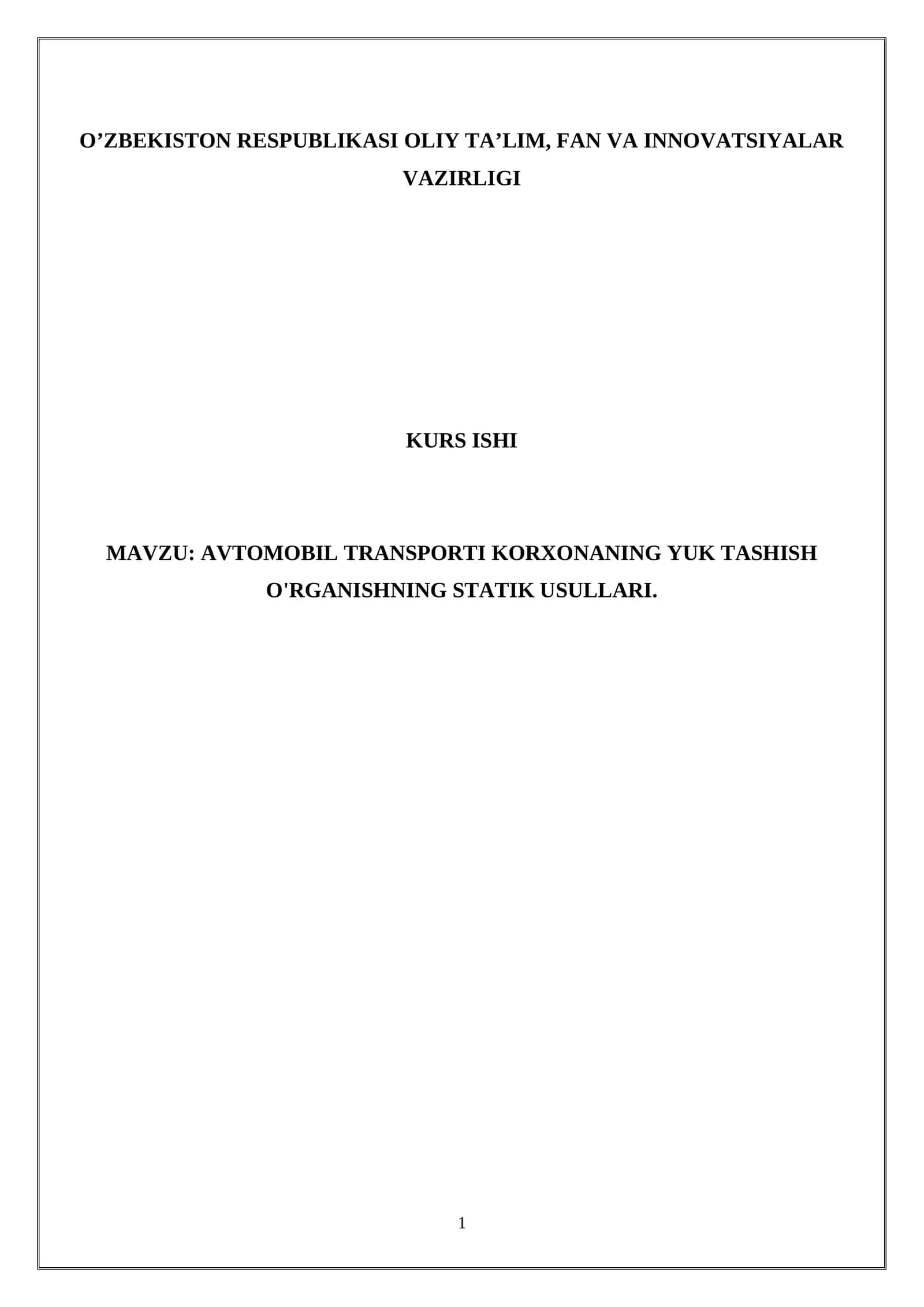 AVTOMOBIL TRANSPORTI KORXONANING YUK TASHISH O'RGANISHNING STATIK USULLARI
